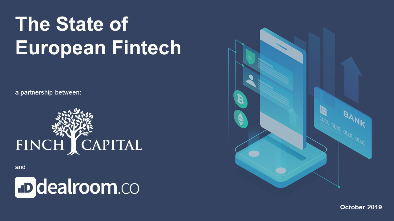 The State Of European Fintech Report: 2019 Edition | Dealroom.co