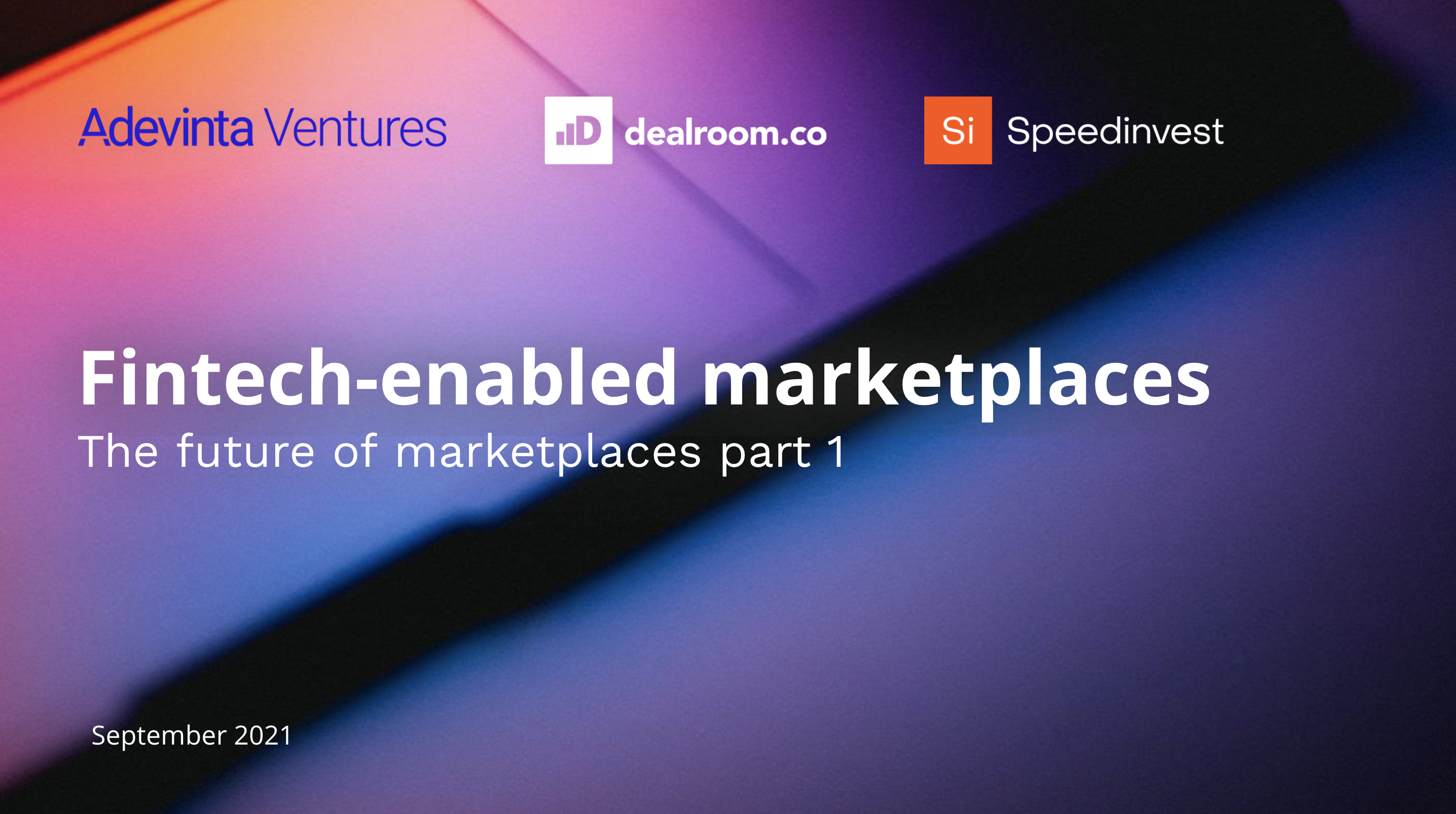 The Future Of Marketplaces: Fintech-enabled | Dealroom.co