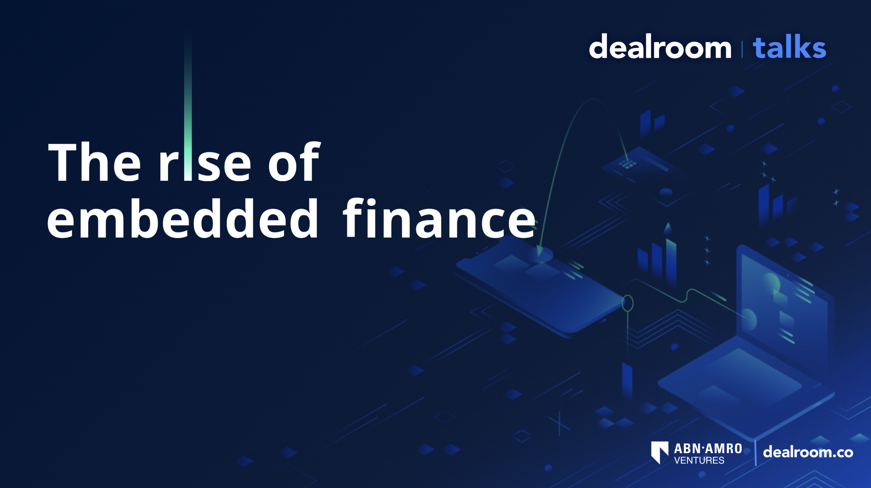 The Rise Of Embedded Finance | Dealroom.co