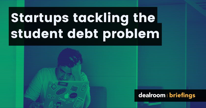 Startups tackling the student debt problem