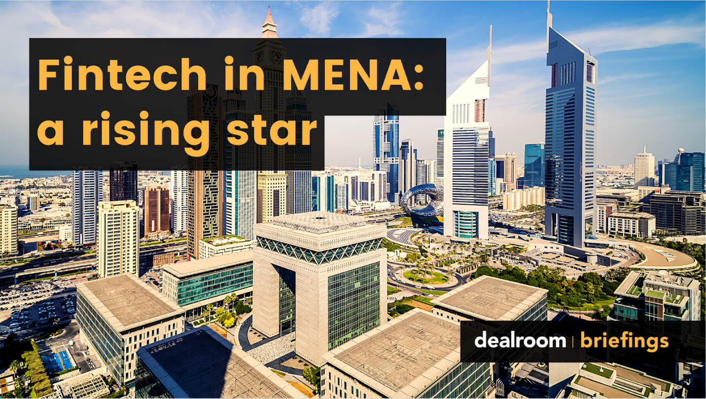 Fintech In The MENA Region: A Rising Star | Dealroom.co