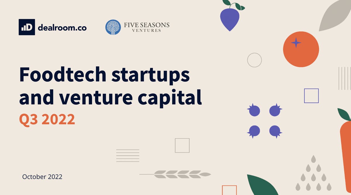 foodtech-startups-and-venture-capital-q3-2022-dealroom-co