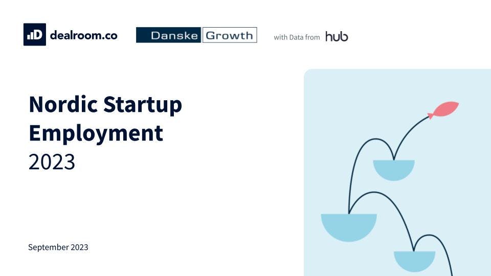 Nordics Jobs Report 2023 Dealroom.co