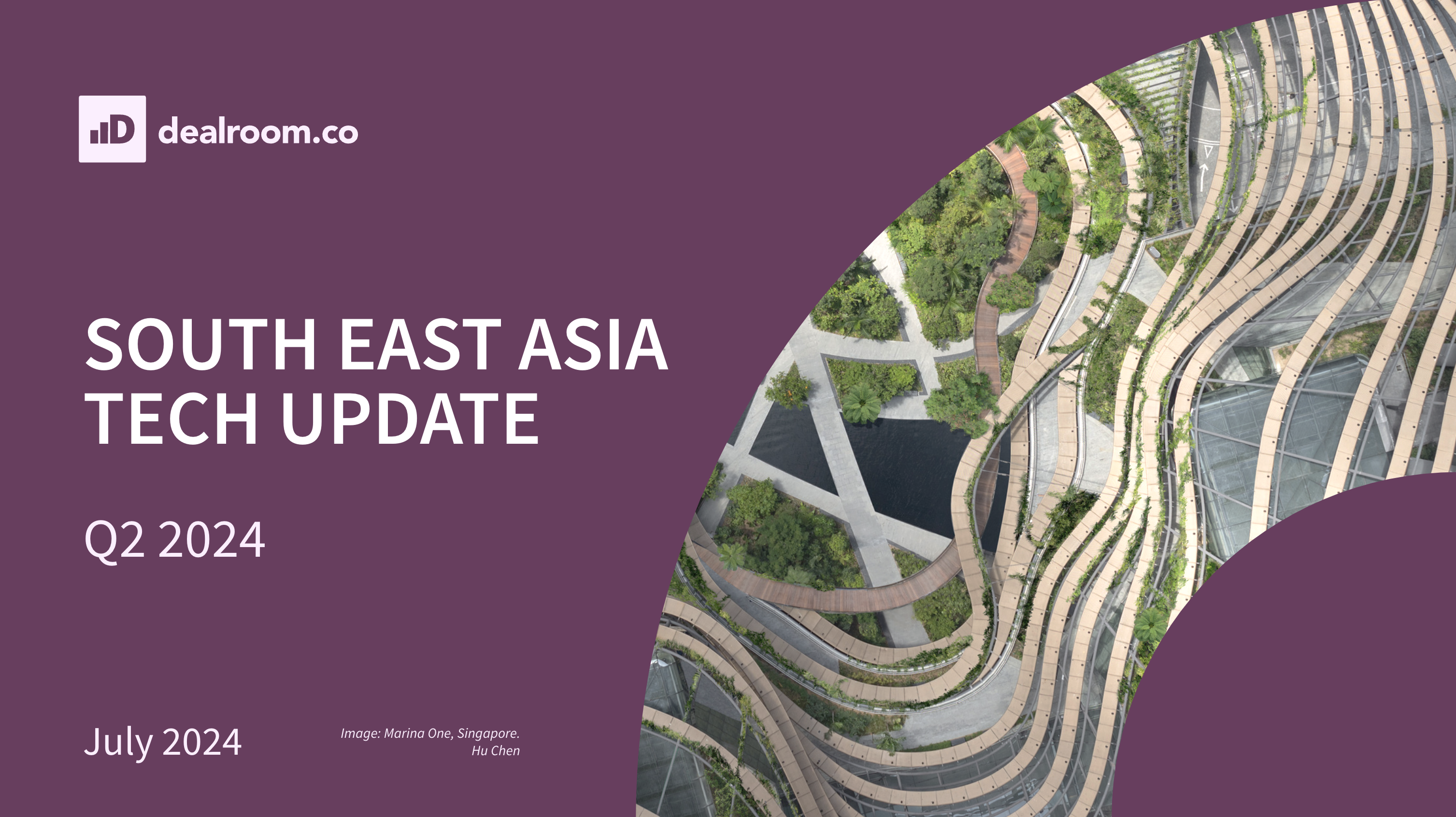 South East Asia Tech Update Q2 2024 Dealroom.co